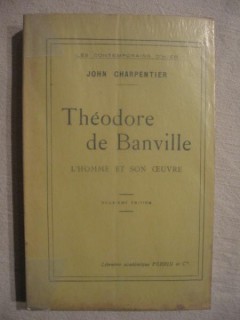 Théodore de Banville, l'homme et son oeuvre