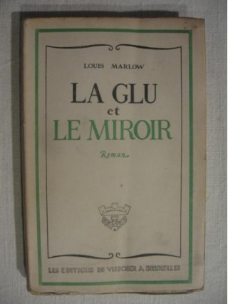 La glu et le miroir