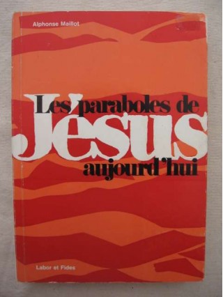 Les paraboles de Jésus aujourd'hui