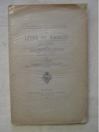 Le livre de raison de l'abbeye de Saint Martin de Pontoise (XIV et XVe siècle)