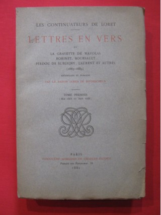 Lettres en vers de la Gravette de Mayolas, Robinet, Boursault, Perdou de Subliny, Laurent et autres, T1