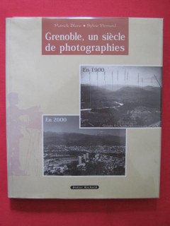 Grenoble un siècle de photographies