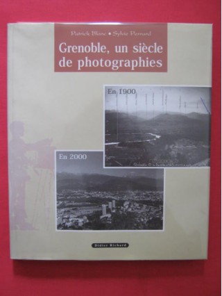 Grenoble un siècle de photographies