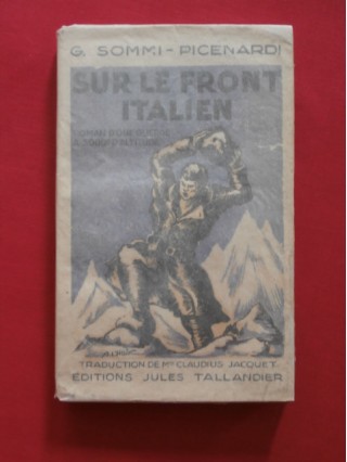 Sur le front italien, roman d'une guerre à 3000m d'altitude