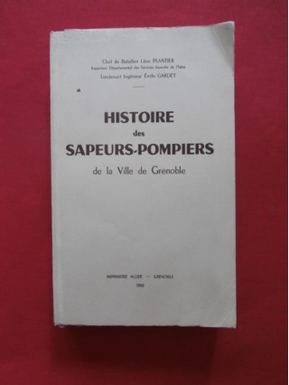 Histoire des sapeurs pompiers de la ville de Grenoble