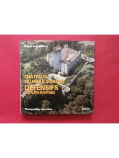 Châteaux, villages & ouvrages défensifs des Alpes Maritimes
