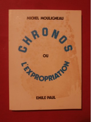 Chronos ou l'expropriation