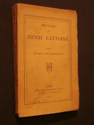 Oeuvres de Henri Lantoine, tome 1