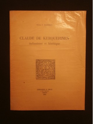 Claude de Kerquefinen, italianisant et hérétique