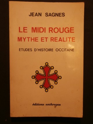 Le midi rouge, mythe et réalité