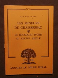 Les mineurs de Graissessac, le bousquet d'or au XIXe siècle