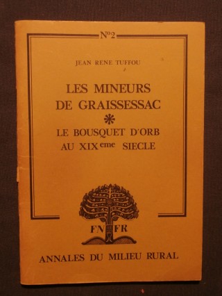 Les mineurs de Graissessac, le bousquet d'or au XIXe siècle