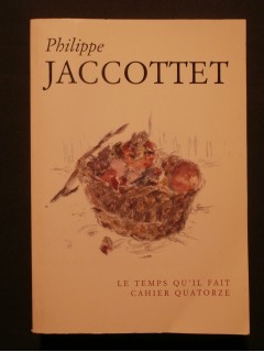 Philippe Jaccottet, cahier quatorze