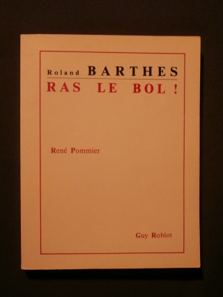 Roland Barthes, ras le bol