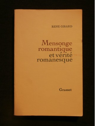 Mensonge romantique et vérité romanesque