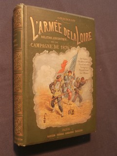 L'armée de la Loire, relation anecdotique de la campagne de 1870-1871