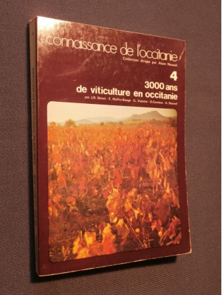3000 ans de viticulture en Occitanie