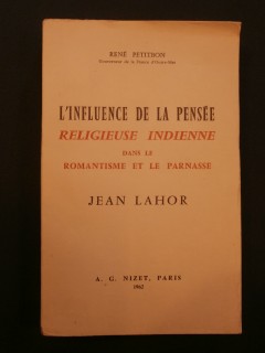 L'influence de la pensée religieuse indienne dans le romantisme et le parnasse, Jean Lahor