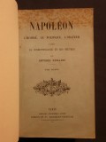 Napoléon, l'homme, le politique, l'orateur d'après sa correspondance et ses oeuvres, 2 tomes