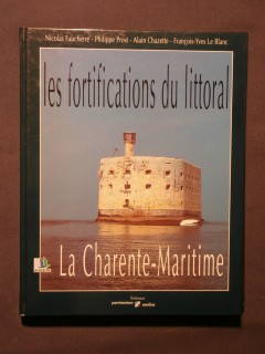 Les fortifications du littoral, la Charente Maritime