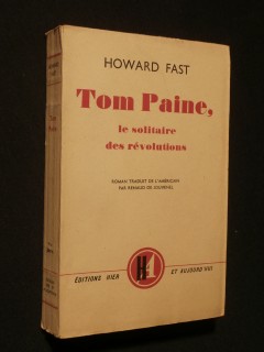Tom Paine, le solitaire des révolutions