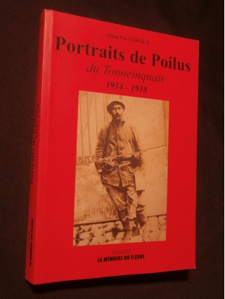 Portraits de poilus tonneinquais, 1914-1918