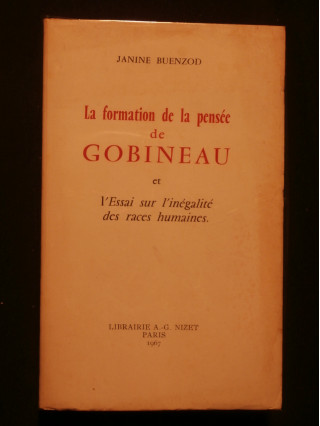 La formation de la pensée de Gobineau et l'essai sur l'inégalité des races humaines