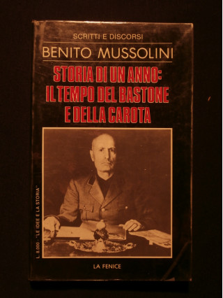 Storia di un anno : il tempo del bastone e della carote