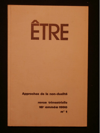 Etre, Approches de la non dualité, n°1, 1990