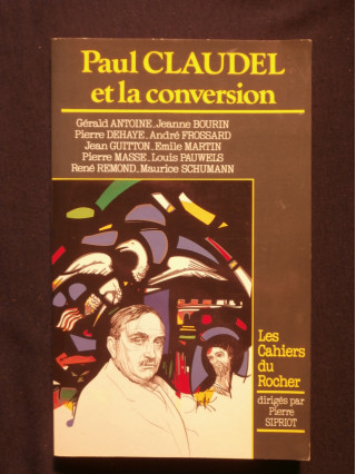 Paul Claudel et la conversion