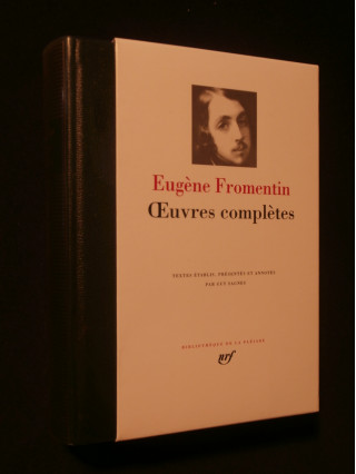 Oeuvres complètes, Fromentin