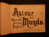 Autour du monde, aquarelles, souvenirs, voyages, 3 tomes