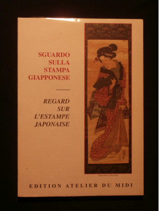 Regards sur l'estampe japonaise