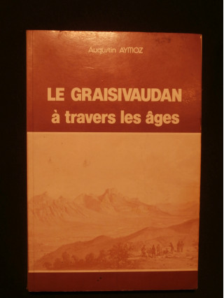 Le Graisivaudan à travers les âges