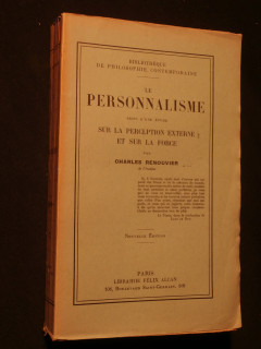 Le personnalisme, suivi d'une étude sur la perception externe et sur la force