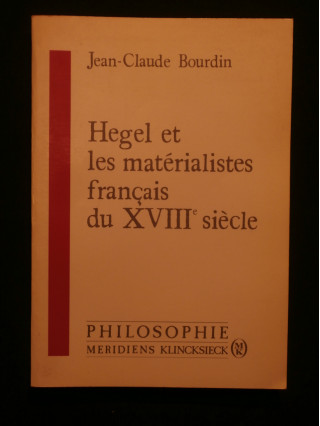 Hegel et les matérialistes français du XVIIIe siècle
