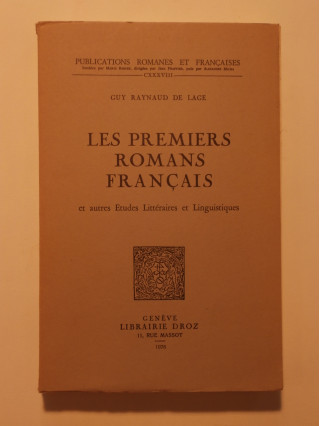 Les premiers romans français et autres études littéraires et linguistiques