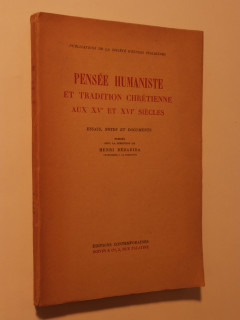 Pensées humaniste et tradition chrétienne au XVe et XVI siècles