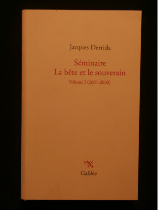 Séminaire la bête et le souverain, volume 1 (2001-2002)