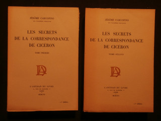 Les secrets de la correspondance de Cicéron, 2 tomes