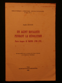 Un agent royaliste pendant la révolution, Pierre Jacques Le Maitre (1790-1795)