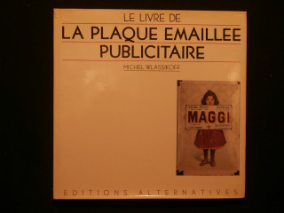 Le livre de la plaque émaillée publicitaire