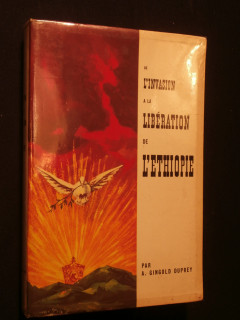 De l'invasion à la libération de l'Ethiopie, tome1