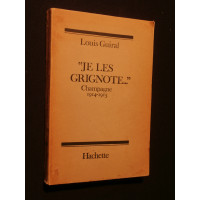 Je les grignote, Champagne 1914-1915