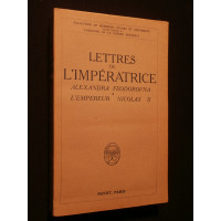 Lettres de l'impératrice Alexandra Feodorovna à l'empereur Nicolas II