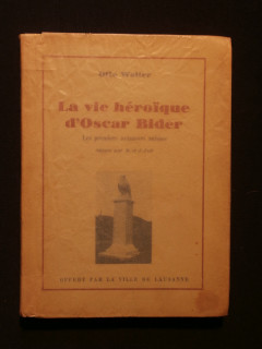 La vie héroïque d'Oscar Bider