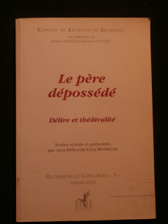 Le père dépossédé, délire et théâtralité