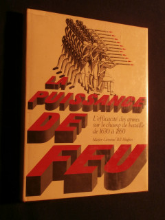 La puissance de feux, l'efficacité des armes sur le champ de bataille de 1630 à 1850