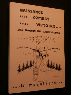 Naissance, combat, victoire des maquis du grésivaudan (1940-1944)