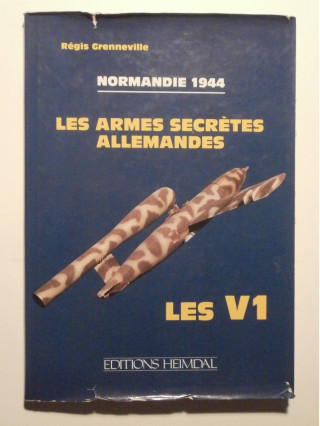 Les armes secrètes allemandes, les V1